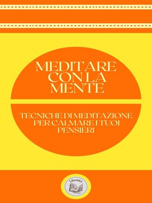 cover image of MEDITARE CON LA MENTE